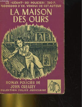 LA MAISON DES OURS. JOHN CREASEY
