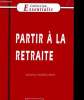 PARTIR A LA RETRAITE. MICHELINE TASSART-LAINEY