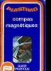 PLASTIMO. GUIDE PRATIQUE: COMPAS MAGNETIQUES. COLLECTIF