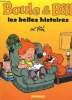 BOULE & BILL, LES BELLES HISTOIRE. ROBA