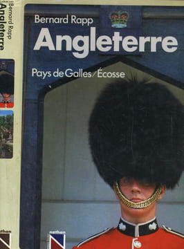 ANGLETERRE, PAYS DE GALLES, ECOSSE (AVEC ENVOI DE L'AUTEUR SUR LA PAGE DE FAUX TITRE). BERNARD RAPP