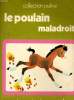 LE POULAIN MALADROIT. M. WATTS / M. CRAWFORD