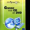 GRAVEZ VOS CD ET DVD. COLLECTIF