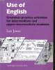 USE OF ENGLISH: Grammar Practice Activities for Intermediate and Upper-Intermediate Students. LEO JONES