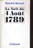 LA NUIT DU 4 AOUT 1789. PATRICK KESSEL