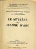 LE MYSTERE DE JEANNE D'ARC. MARCEL GROSDIDIER DE MATONS