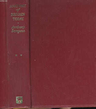 ANATOMY OF BRITAIN TODAY tome 2. ANTHONY SAMPSON