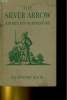 THE SILVER ARROW. A ROBIN HOOD ADVENTURE. MAX KESTER