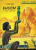 KHOUM, LE PETIT EGYPTIEN. J. LE POEZAT GUIGNER