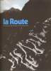 LA ROUTE. ACTIVITES AUTOUR D'UN THEME. DURAND-BOSSUET / GRALHON