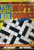 TELE GUIDE JEUX MOTS CROISES N°6. DU DEBUTANT AU CHAMPION. COLLECTIF