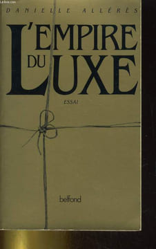 L'EMPIRE DU LUXE. DANIELLE ALLERES