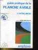 GUIDE PRATIQUE DE LA PLANCHE A VOIE. J. CATHELINEAU