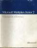 MICROSOFT MILTIPLAN JUNIOR 2. MANUEL DE REFERENCE. POUR IBM, PC, PS/2 ET COMPATIBLES VERSION 2. COLLECTIF