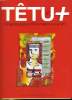 "TÊTU +, LE GUIDE GRATUIT D'INFORMATION SUR LE VIH. SUPPLEMENT GRATUIT DE ""TETU"" N°40". COLLECTIF