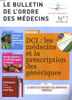 LE BULLETIN DE L'ORDRE DES MEDECINS N&deg;7. DOSSIER: DCI: LES MEDECINS ET LA PRESCRIPTION DES GENERIQUES.... COLLECTIF