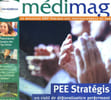 MEDIMAG N&deg;2. LE MAGAZINE BNP PARIBAS DES PROFESSIONNELS DE SANTE. PEE STRATEGIES, UN OUTIL DE DEFISCALISATION PERFOMANT. COLLECTIF