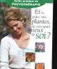 GUIDE PRATIQUE DE PHYTOTHERAPIE. ET SI, GRACE AUX PLANTES, ON S'OCCUPAIT MIEUX DE SOI?. COLLECTIF