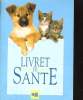 LIVRET DE SANTE. COLLECTIF