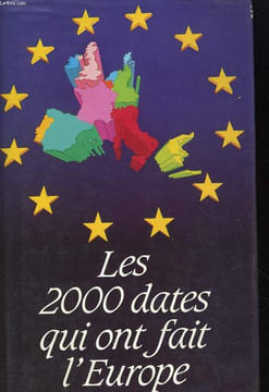 LES 2 000 DATES QUI ONT FAIT L'EUROPE. MOUCHERON ARMELLE DE