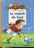 LE MATCH DE FOOT. J. GONTIER / C. QUENNEHEN