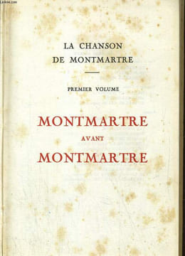 LA CHANSON DE MONTMARTRE. 1/ MONTMARTRE AVEC MONTMARTRE. MICHEL HERBERT