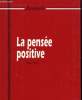 LA PENSEE POSITIVE. ALAIN HERIL