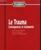 LE TRAUMA. CONSEQUENCES ET TRAITEMENTS. GENON / MASSART / PENNEWAERT