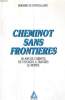 CHEMINOT SANS FRONTIERES. 50 ANS DE CARNETS DE VOYAGES A TRAVERS LE MONDE. BERNARD DE FONTGALLAND