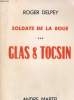 SOLDATS DE LA BOUE. 3/ GLAS & TOCSIN. ROGER DELPEY