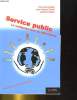 SERVICE PUBLIC. LA SOLIDARITE FACE AU LIBERALISME. COURS-SALIES / GERFAUT / MEFEBVRE