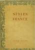 STYLES DE FRANCE. OBJETS ET COLLECTIONS DE 1610 A 1920. PLAISIR DE FRANCE. COLLECTIF