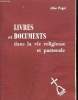 LIVRES ET DOCUMENTS. DANS LA VIE RELIGIEUSE ET PASTORALE. PUGET ALINE