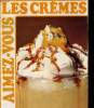 AIMEZ-VOUS LES CREMES N°6. LES BONS DESSERTS DU CEDUS. COLLECTIF
