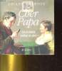 CHER PAPA, LES ECRIVAINS PARLENT DU PERE. ARIANE CHARTON
