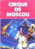 CIRQUE DE MOSCOU PROGRAMME 12e TOURNEE DE FRANCE. COLLECTIF