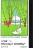CODE DU FRANCAIS COURANT. H. BONNARD