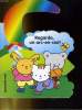 REGARDE, UN ARC-EN-CIEL!. ACCROCHE-MOI. COLLECTIF