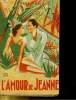 L'AMOUR DE JEANNE. PAUL PARIS
