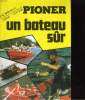 PIONER. UN BATEAU SUR. COLLECTIF