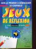 JEUX DE REFLEXION POUR DETECTIVES EN HERBE. COLLECTIF