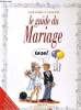 LE GUIDE DU MARIAGE. TEPAZ ET GOUPIL