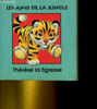 LES AMIS DE LA JUNGLE. COLLECTIF