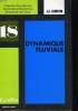 DYNAMIQUE FLUVIALE N&deg;18. J.C. LEBRETON
