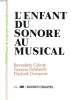 L'ENFANT DU SONORE AU MUSICAL. CELESTE / DELALANDE / DUMAURIER