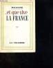 .... ET QUE VIVE LA FRANCE. GENERAL WEYRAND