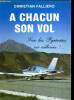 A CHACUN SON VOL SUR LES PYRENEES OU AILLEUR!..... FALLIERO CHRISTIAN