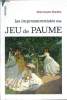 LE SIMPRESSIONNISTES AU JEU DE PAUME. BAZIN GERMAIN
