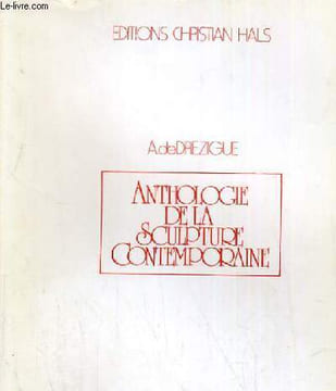 ANTHOLOGIE DE LA SCULPTUR ECONTEMPORAINE. A DE DREZIGUE
