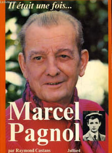 IL ETAIT UNE FOIS MARCEL PAGNOL